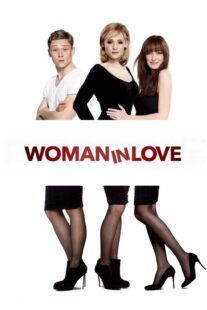 دانلود فیلم Woman in Love 2011331636-698945366