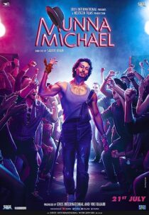 دانلود فیلم هندی Munna Michael 2017367250-1896516167