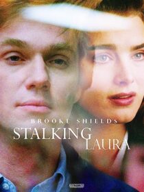 دانلود فیلم Stalking Laura (I Can Make You Love Me) 1993367819-2001167286