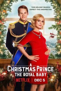 دانلود فیلم A Christmas Prince: The Royal Baby 2019353247-2055442464