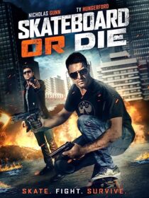 دانلود فیلم Skateboard or Die 2018367682-1469359098