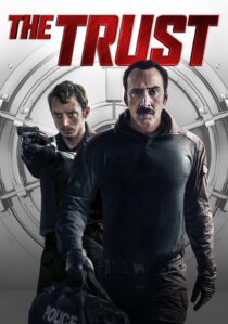 دانلود فیلم The Trust 2016366567-1041300966