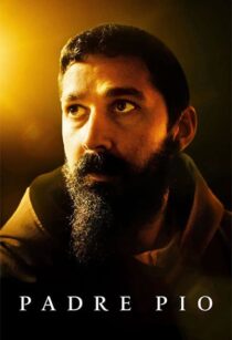 دانلود فیلم Padre Pio 2022338054-37520337