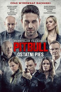 دانلود فیلم Pitbull. Ostatni Pies 2018367891-1030113411
