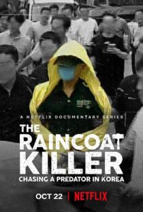 دانلود مستند The Raincoat Killer: Chasing a Predator in Korea370445-1499852952