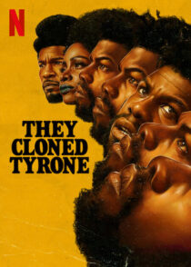دانلود فیلم They Cloned Tyrone 2023369992-82008301