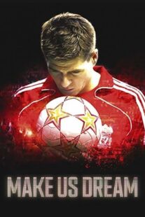 دانلود فیلم Make Us Dream 2018368761-1399833601