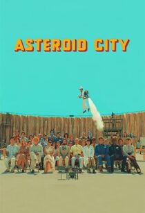 دانلود فیلم Asteroid City 2023369259-923438445