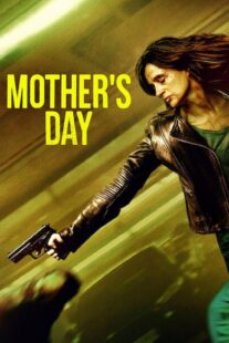 دانلود فیلم Mother’s Day 2023368717-271734469