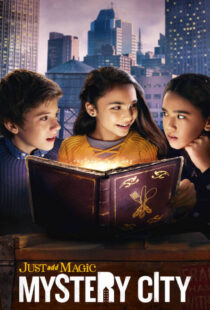 دانلود سریال Just Add Magic: Mystery City371807-1388856966