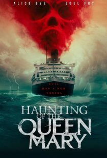 دانلود فیلم Haunting of the Queen Mary 2023373420-461574395