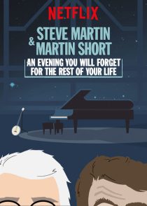 دانلود فیلم Steve Martin and Martin Short: An Evening You Will Forget for the Rest of Your Life 2018372868-918943522