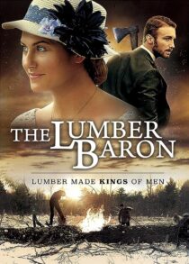 دانلود فیلم The Lumber Baron 2019373135-1709093207