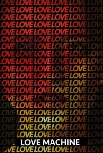 دانلود فیلم Love Machine 2016372802-404851982