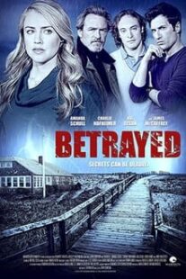 دانلود فیلم Betrayed 2014373541-260024610