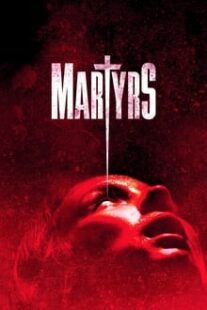 دانلود فیلم Martyrs 2015373789-253549024