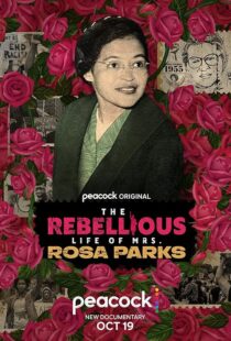 دانلود مستند The Rebellious Life of Mrs. Rosa Parks 2022376812-951371655