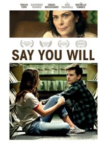 دانلود فیلم Say You Will 2017376075-1600422659
