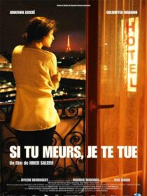 دانلود فیلم Si tu meurs, je te tue 2011375430-1462313487