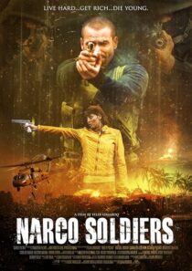 دانلود فیلم Narco Soldiers 2019376916-664918653