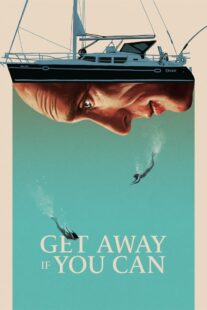 دانلود فیلم Get Away If You Can 2022375181-1856032341