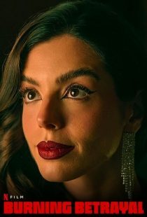 دانلود فیلم Burning Betrayal 2023379465-1501123689