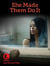دانلود فیلم She Made Them Do It 2013379071-2071688372