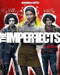 دانلود سریال The Imperfects378184-1719743008