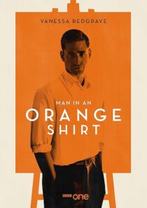 دانلود سریال Man in an Orange Shirt377923-1433819735