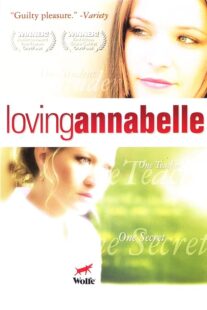 دانلود فیلم Loving Annabelle 2006378359-360172069