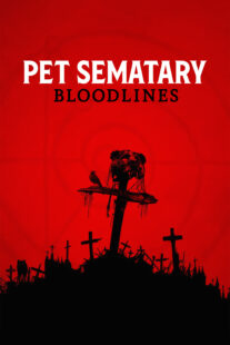 دانلود فیلم Pet Sematary: Bloodlines 2023378116-1691913950