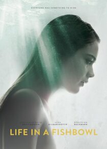 دانلود فیلم Life in a Fishbowl 2014381716-344148929