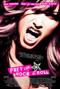 دانلود فیلم Prey for Rock & Roll 2003381603-743133245