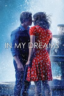 دانلود فیلم In My Dreams 2014381712-282818366