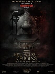 دانلود فیلم Hell House LLC Origins: The Carmichael Manor 2023380568-1576238688