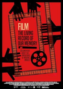 دانلود مستند Film: The Living Record of Our Memory 2021381075-1067088952