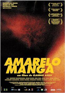 دانلود فیلم Amarelo Manga 2002381599-844630538