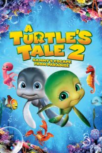 دانلود انیمیشن A Turtle’s Tale 2: Sammy’s Escape from Paradise 2012381285-1307872354