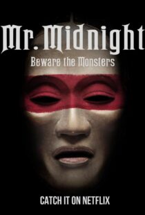 دانلود سریال Mr. Midnight: Beware the Monsters382808-1594034001