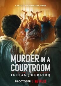 دانلود سریال هندی Indian Predator: Murder in a Courtroom384400-765240754