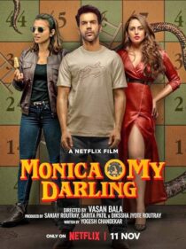 دانلود فیلم هندی Monica, O My Darling 2022383553-32115343