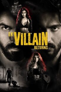 دانلود فیلم هندی Ek Villain Returns 2022383285-1815126526