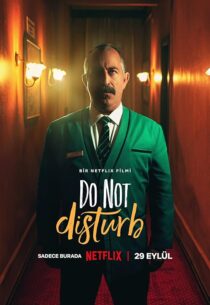دانلود فیلم Do Not Disturb 2023385355-859499873