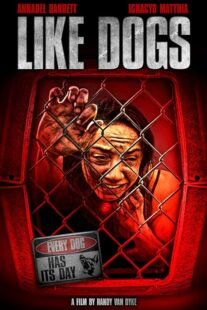 دانلود فیلم Like Dogs 2021386356-209513763