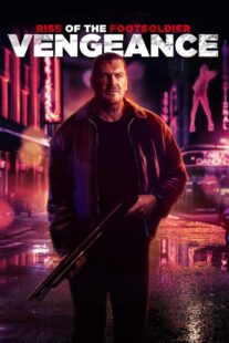 دانلود فیلم Rise of the Footsoldier: Vengeance 2023386277-1621426322
