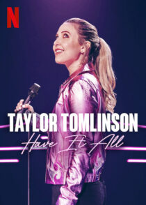 دانلود فیلم Taylor Tomlinson: Have It All 2024387634-498871296