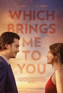 دانلود فیلم Which Brings Me to You 2023386787-1391744381