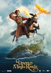 دانلود فیلم Upon the Magic Roads 2021388323-431551270
