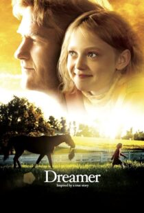 دانلود فیلم Dreamer 2005393003-527069958
