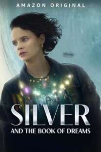 دانلود فیلم Silver and the Book of Dreams 2023391072-1665792675